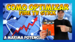 Optimizar Fire TV